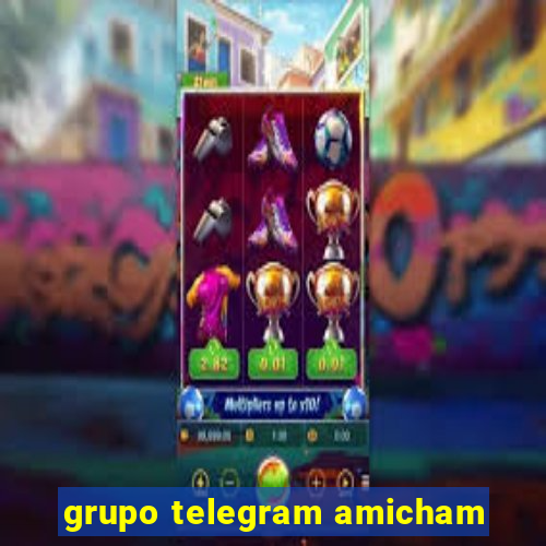 grupo telegram amicham